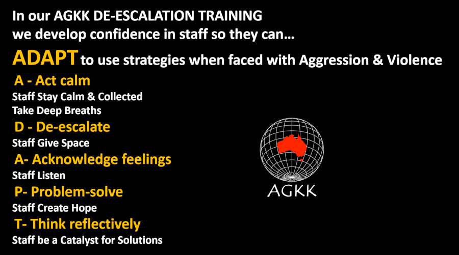 AGKK DE-ESCALATION TRAINING – Developing Confidence & Resilience in Staff OCCUPATIONAL VIOLENCE & AGGRESSION TRAINING - OVA TRAINING