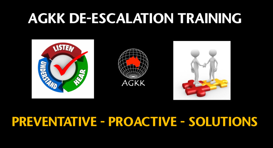 AGKK DE-ESCALATION TRAINING – Preventative- Proactive- Solutions OCCUPATIONAL VIOLENCE & AGGRESSION TRAINING - OVA TRAINING
