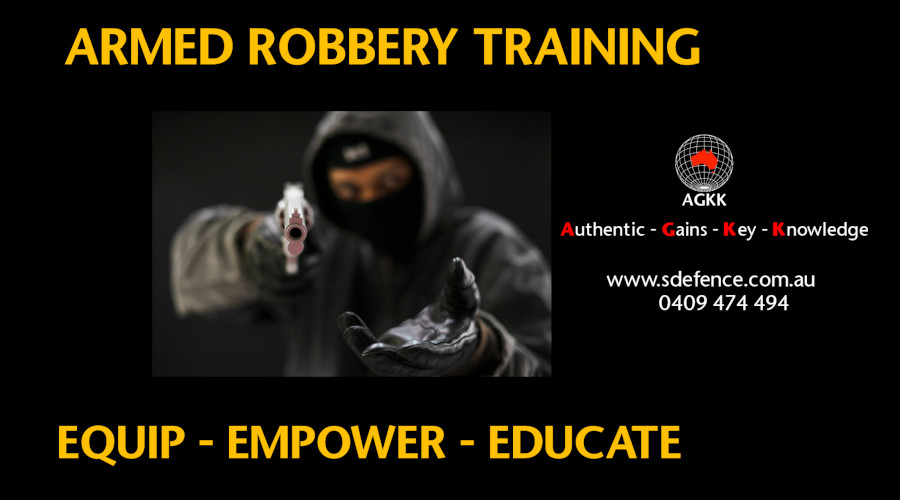 ARMED ROBBERY TRAINING FOR STAFF EQUIP-EMPOWER-EDUCATE